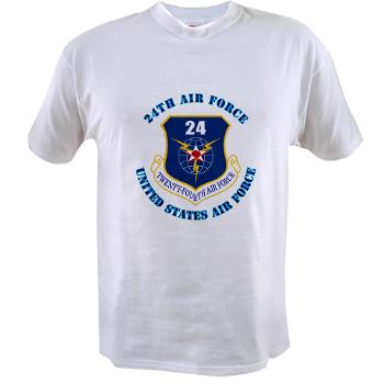 24AF - A01 - 04 - 24th Air Force with Text - Value T-shirt