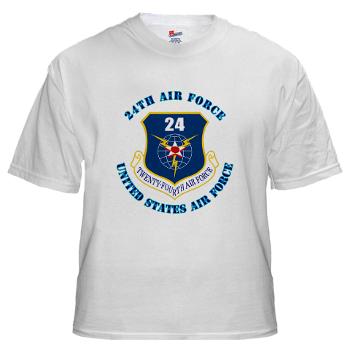 24AF - A01 - 04 - 24th Air Force with Text - White t-Shirt