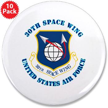 30SW - M01 - 01 - 30th Space Wing with Text - 3.5" Button (10 pack)