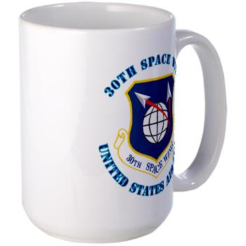 30SW - M01 - 03 - 30th Space Wing with Text - Large Mug