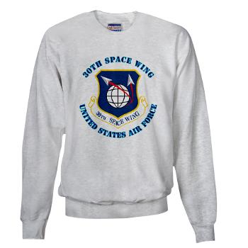 30SW - A01 - 03 - 30th Space Wing with Text - Sweatshirt