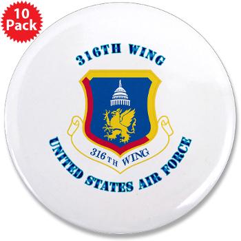 316W - M01 - 01 - 316th Wing with Text - 3.5" Button (10 pack)