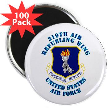 319ARW - M01 - 01 - 319th Air Refueling Wing with Text - 2.25" Magnet (100 pack)