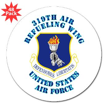 319ARW - M01 - 01 - 319th Air Refueling Wing with Text - 3" Lapel Sticker (48 pk)