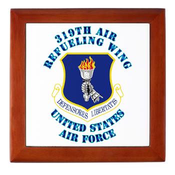 319ARW - M01 - 03 - 319th Air Refueling Wing with Text - Keepsake Box