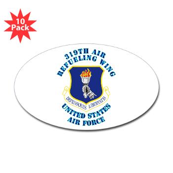 319ARW - M01 - 01 - 319th Air Refueling Wing with Text - Sticker (Oval 10 pk)