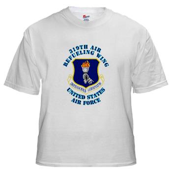 319ARW - A01 - 04 - 319th Air Refueling Wing with Text - White t-Shirt
