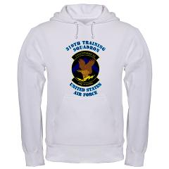 319TS - A01 - 03 - 319th Training Squadron with Text - Hooded Sweatshirt