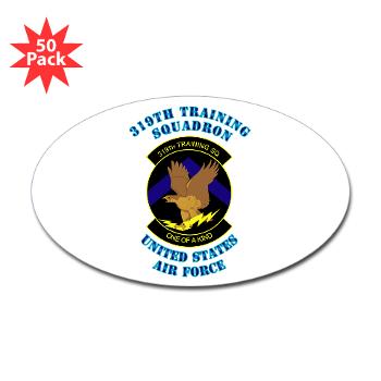 319TS - M01 - 01 - 319th Training Squadron with Text - Sticker (Oval 50 pk)