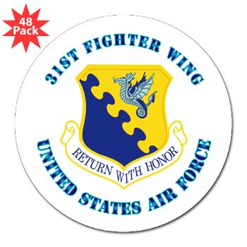 31FW - M01 - 01 - 31st Fighter Wing with Text - 3" Lapel Sticker (48 pk)