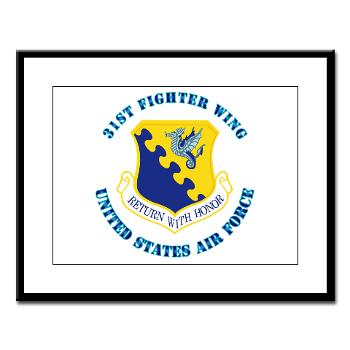 31FW - M01 - 02 - 31st Fighter Wing with Text - Large Framed Print