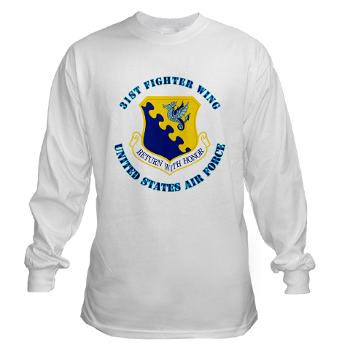 31FW - A01 - 03 - 31st Fighter Wing with Text - Long Sleeve T-Shirt