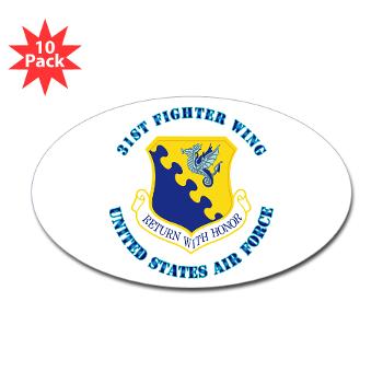 31FW - M01 - 01 - 31st Fighter Wing with Text - Sticker (Oval 10 pk)