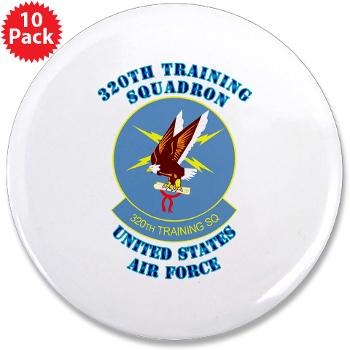 320TS - M01 - 01 - 320th Training Squadron with Text - 3.5" Button (10 pack)