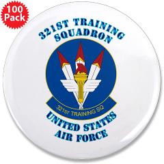 321TS - M01 - 01 - 321st Training Squadron with Text - 3.5" Button (100 pack)