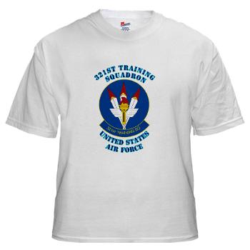 321TS - A01 - 04 - 321st Training Squadron with Text - White t-Shirt - Click Image to Close