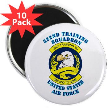 322TS - M01 - 01 - 322nd Training Squadron with Text - 2.25" Magnet (10 pack) - Click Image to Close