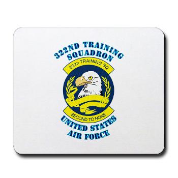 322TS - M01 - 03 - 322nd Training Squadron with Text - Mousepad