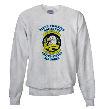 322TS - A01 - 03 - 322nd Training Squadron with Text - Sweatshirt