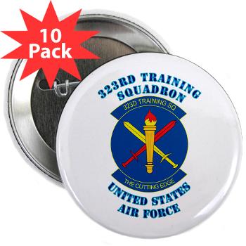 323TS - M01 - 01 - 323rd Training Squadron with Text - 2.25" Button (10 pack)