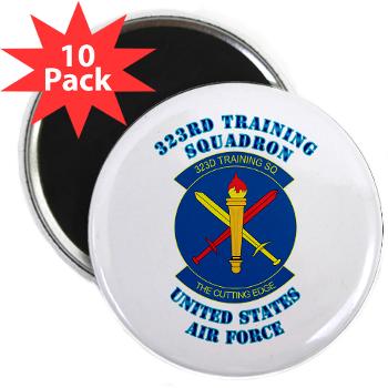 323TS - M01 - 01 - 323rd Training Squadron with Text - 2.25" Magnet (10 pack)