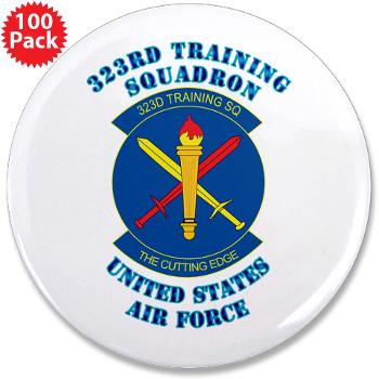 323TS - M01 - 01 - 323rd Training Squadron with Text - 3.5" Button (100 pack)