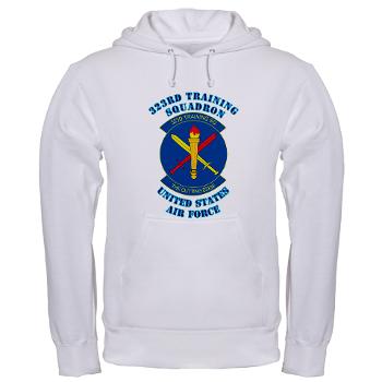 323TS - A01 - 03 - 323rd Training Squadron with Text - Hooded Sweatshirt - Click Image to Close
