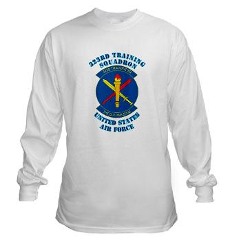 323TS - A01 - 03 - 323rd Training Squadron with Text - Long Sleeve T-Shirt