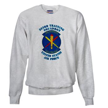 323TS - A01 - 03 - 323rd Training Squadron with Text - Sweatshirt