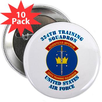 324TS - M01 - 01 - 324th Training Squadron with Text - 2.25" Button (10 pack)