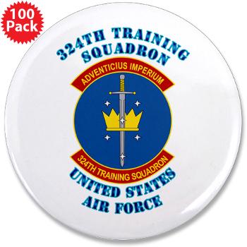324TS - M01 - 01 - 324th Training Squadron with Text - 3.5" Button (100 pack)