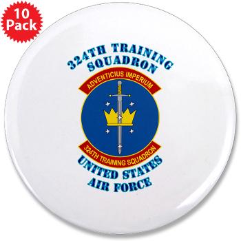 324TS - M01 - 01 - 324th Training Squadron with Text - 3.5" Button (10 pack)