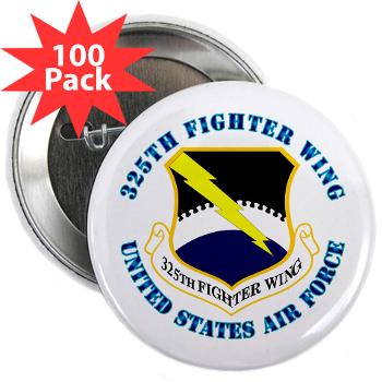 325FW - M01 - 01 - 325th Fighter Wing with Text - 2.25" Button (100 pack)