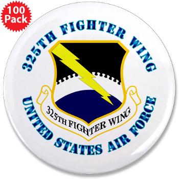 325FW - M01 - 01 - 325th Fighter Wing with Text - 3.5" Button (100 pack)