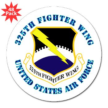 325FW - M01 - 01 - 325th Fighter Wing with Text - 3" Lapel Sticker (48 pk)