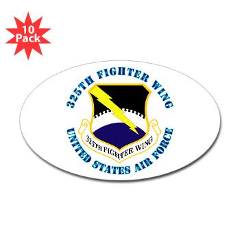 325FW - M01 - 01 - 325th Fighter Wing with Text - Sticker (Oval 10 pk)