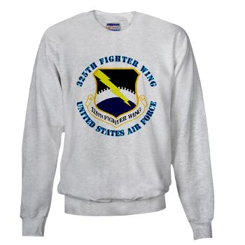 325FW - A01 - 03 - 325th Fighter Wing with Text - Sweatshirt