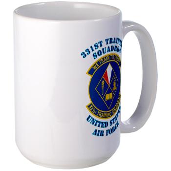 331TS - M01 - 03 - 331st Training Squadron with Text - Large Mug