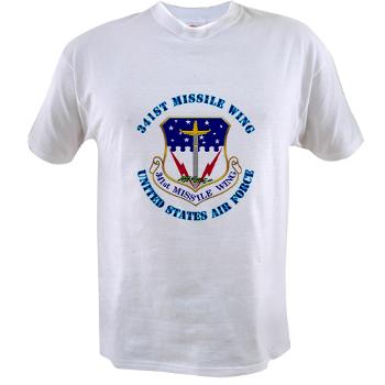 341MW - A01 - 04 - 341st Missile Wing with Text - Value T-shirt