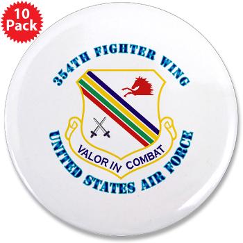 354FW - M01 - 01 - 354th Fighter Wing with Text - 3.5" Button (10 pack)