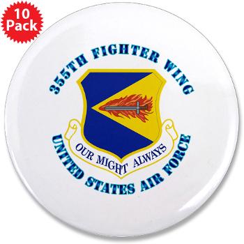 355FW - M01 - 01 - 355th Fighter Wing with Text - 3.5" Button (10 pack)