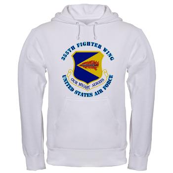 355FW - A01 - 03 - 355th Fighter Wing with Text - Hooded Sweatshirt