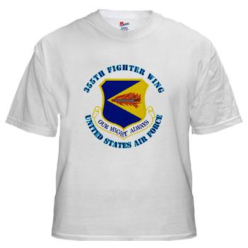 355FW - A01 - 04 - 355th Fighter Wing with Text - White t-Shirt