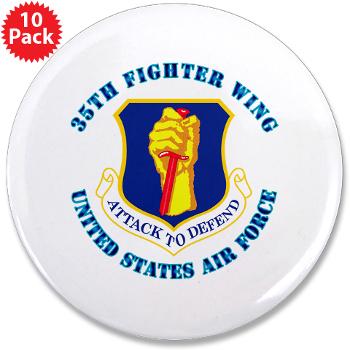 35FW - M01 - 01 - 35th Fighter with Text - 3.5" Button (10 pack)