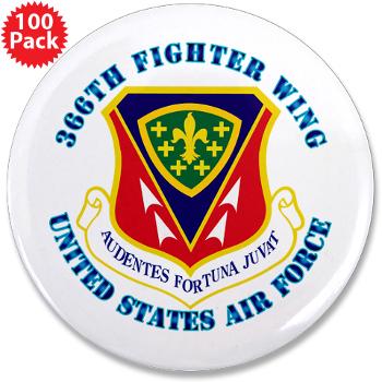 366FW - M01 - 01 - 366th Fighter Wing with Text - 3.5" Button (100 pack)