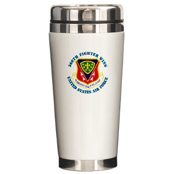 366FW - M01 - 03 - 366th Fighter Wing with Text - Ceramic Travel Mug