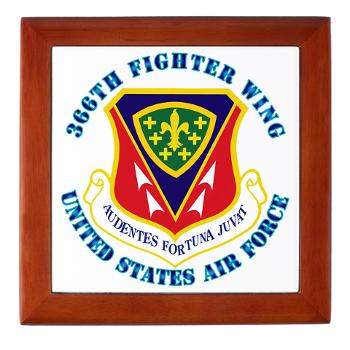 366FW - M01 - 03 - 366th Fighter Wing with Text - Keepsake Box