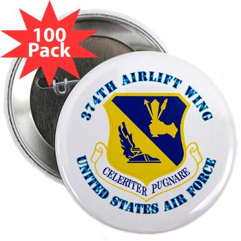 374AW - M01 - 01 - 374th Airlift Wing with Text - 2.25" Button (100 pack)