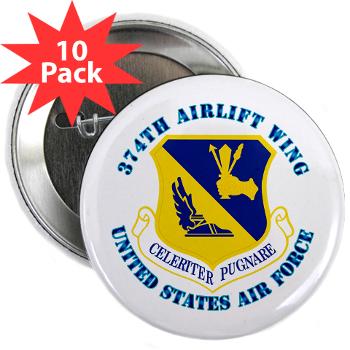 374AW - M01 - 01 - 374th Airlift Wing with Text - 2.25" Button (10 pack)
