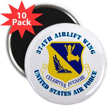 374AW - M01 - 01 - 374th Airlift Wing with Text - 2.25" Magnet (10 pack)